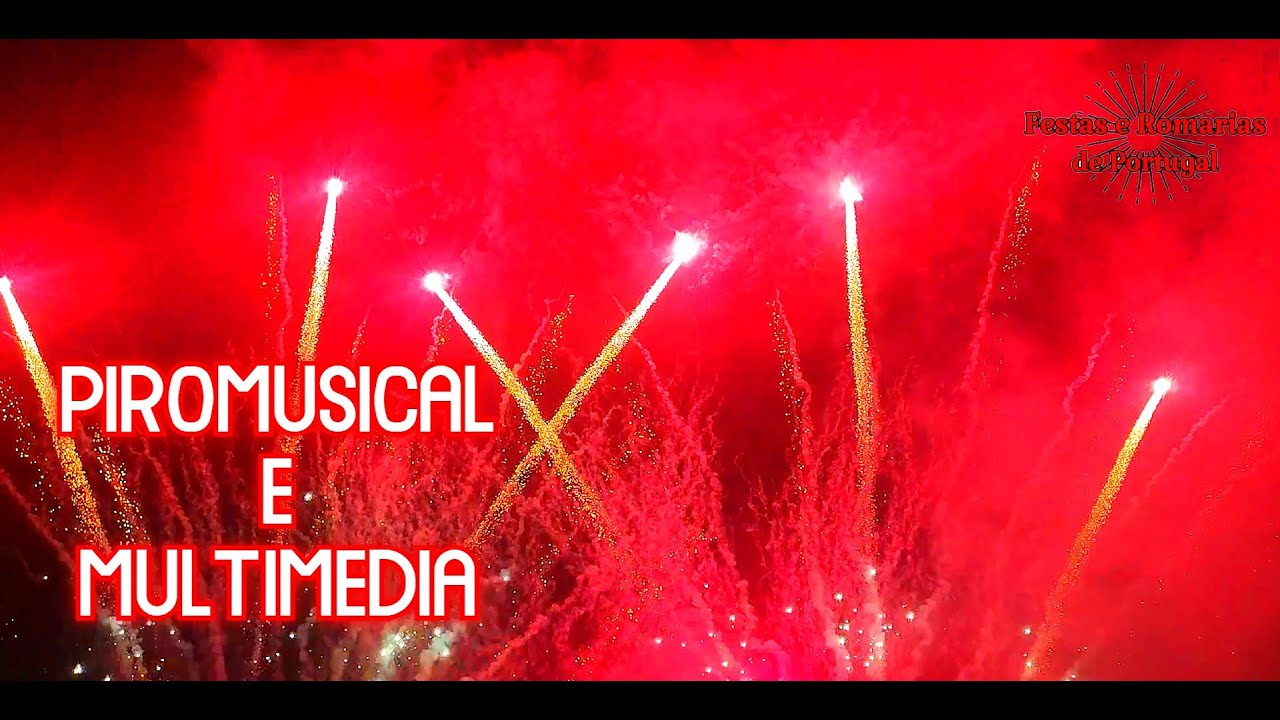 Piromusical e Multimédia S.Pedro Felgueiras 2023