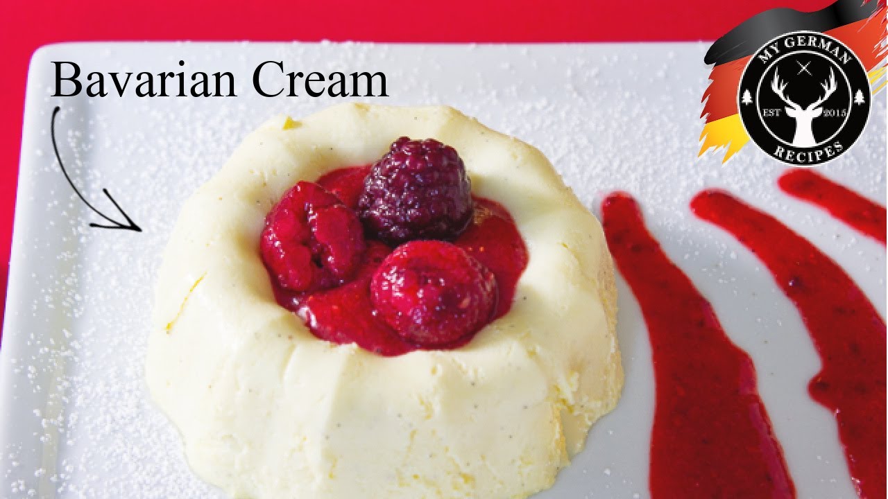 Original Bavarian Cream / Bayrische Creme ✪ MyGerman.Recipes