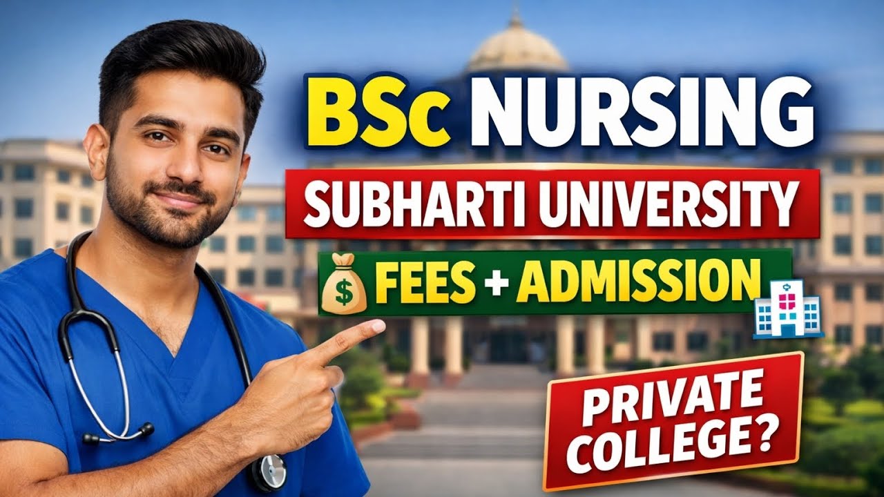 Subharti University Meerut BSc Nursing 2026 | Fees, Admission, Eligibility,Exam Full Details