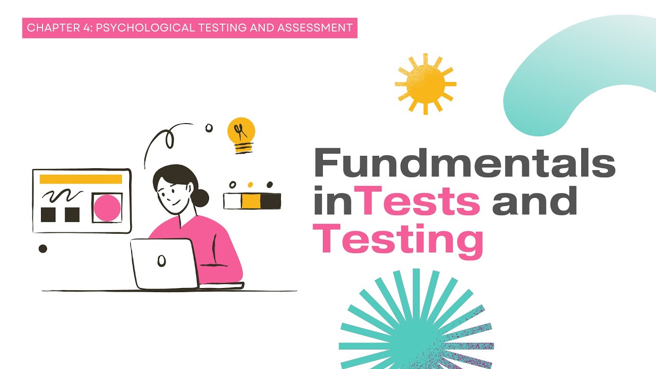Chapter 4 Fundamentals in Tests and Testing | PsychAss