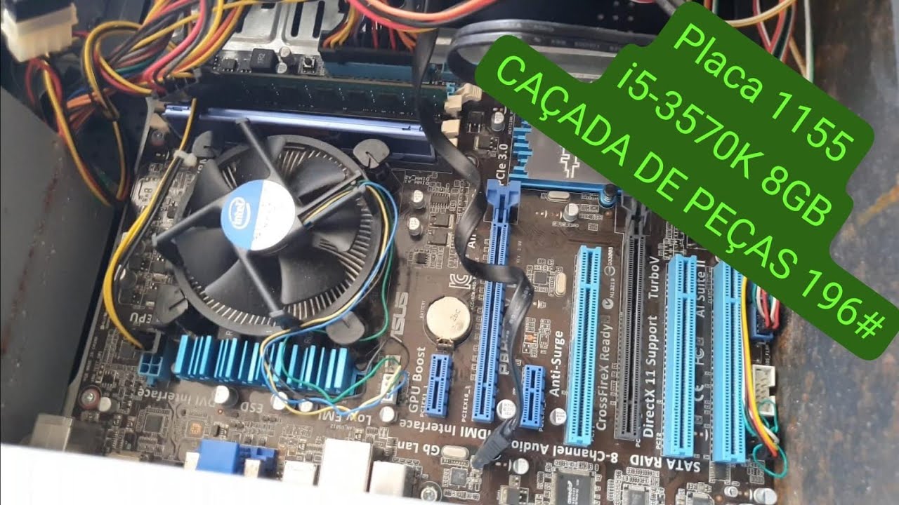 PEGUEI UMA PLACA 1155 GAME i5-3570K E CÂMERA SONY (CAÇADA DE PEÇAS 196#)