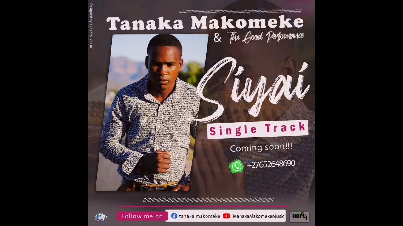 Tanaka Makomeke & The Good Performance.....Siyai (Official Audio)