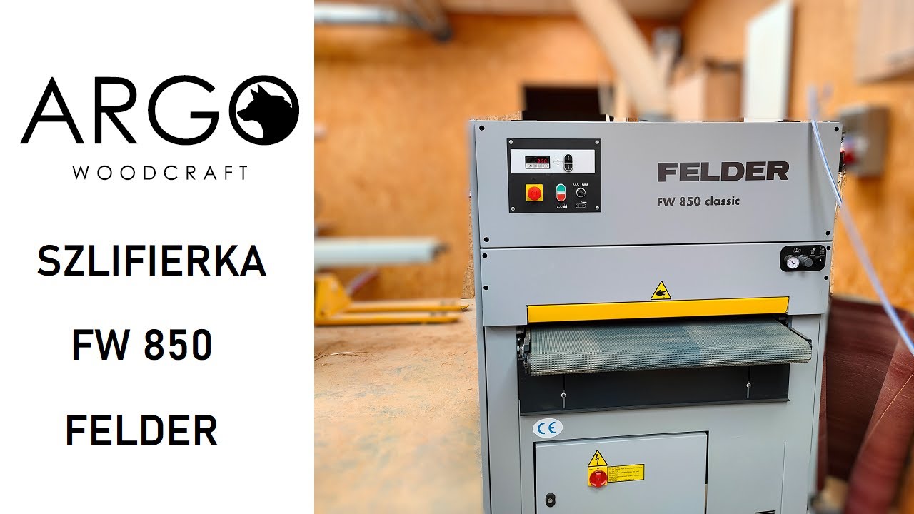 222 - szlifierka szerokotaśmowa Felder FW 850  pierwsze uruchomienie