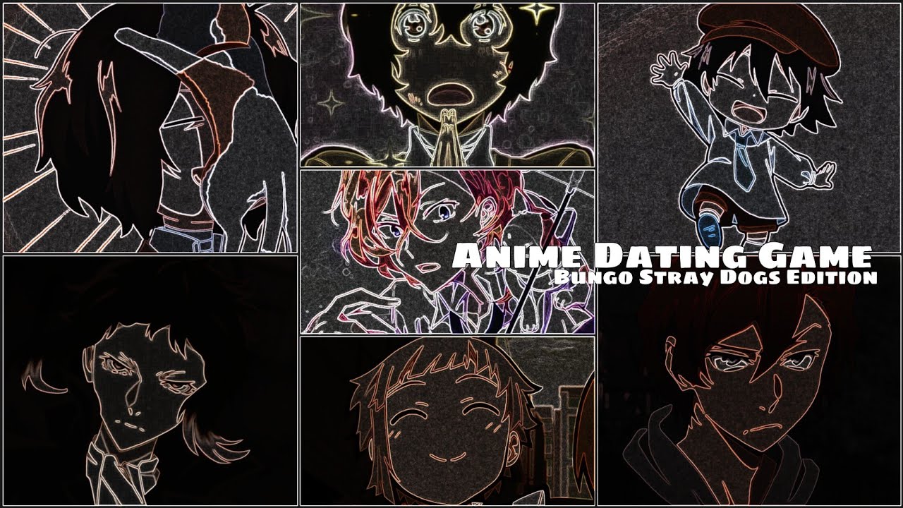 Anime Dating Game [Bungou Stray Dogs/BSD Edition]