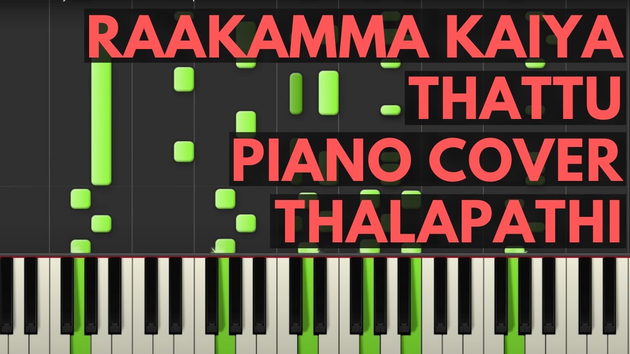 Raakamma Kaiya Thattu Piano Cover - Thalapathi