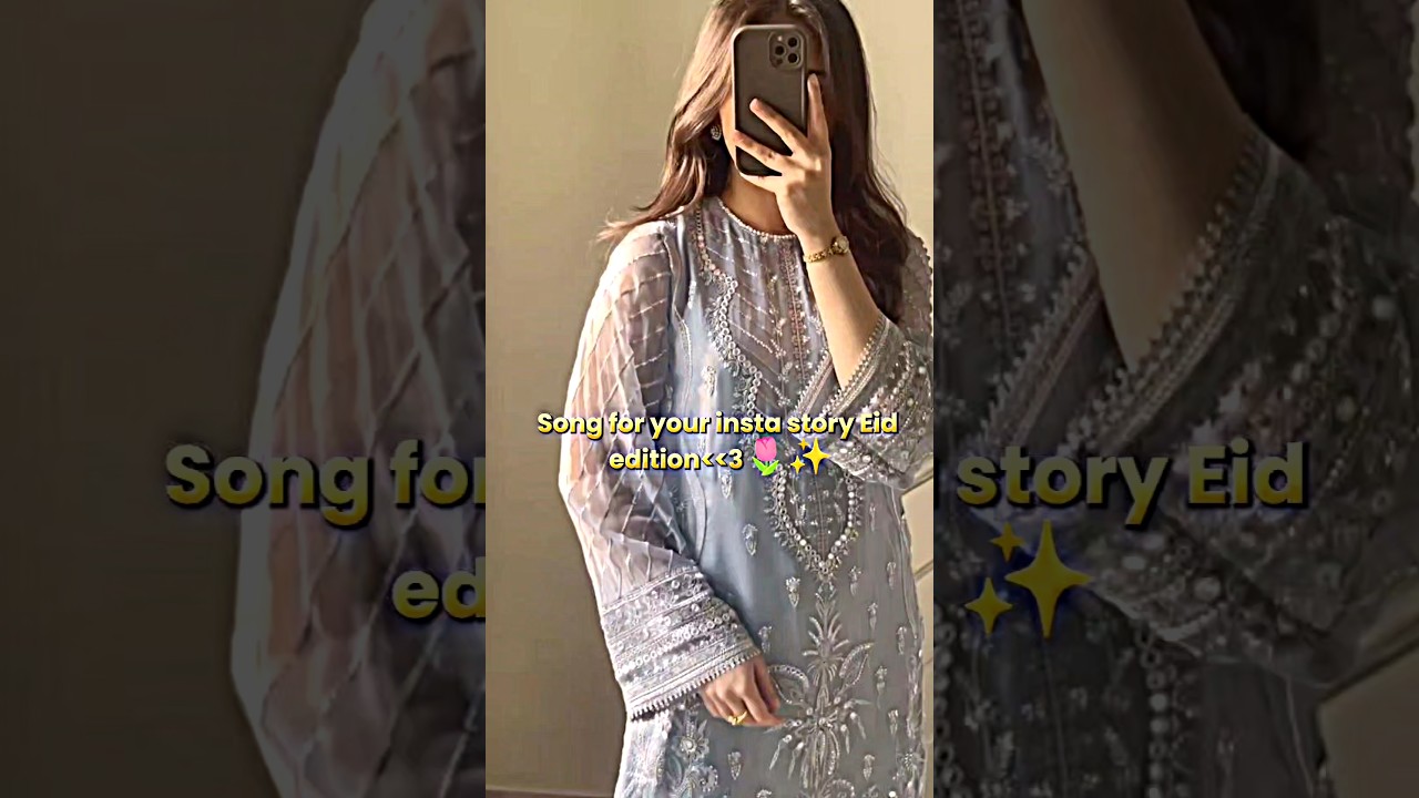 Song for instagram story Eid special✨🌷#shorts #eid