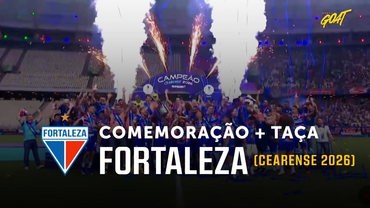 COMEMORAÇÃO + TAÇA - FORTALEZA CAMPEÃO CEARENSE 2026