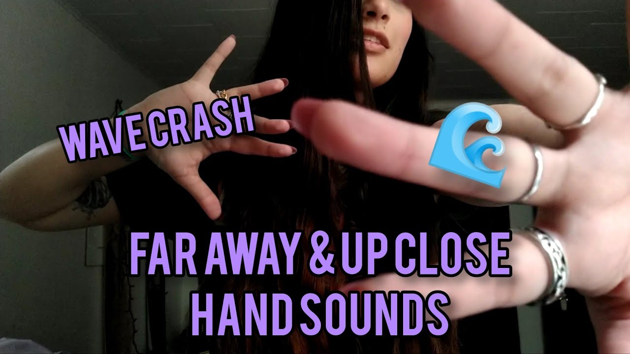 ASMR Fast & Aggressive Hand Sounds / Movements | Wave Crash, Far Away & Up Close