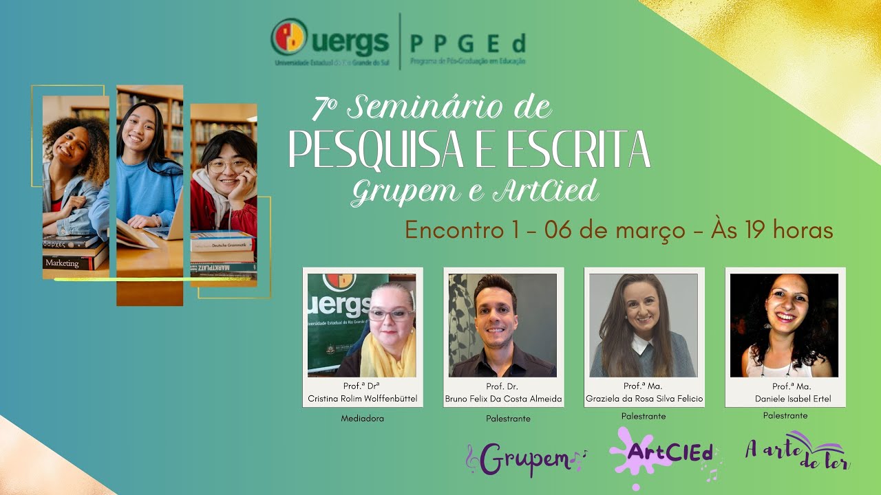 7º Seminário de Pesquisa e Escrita Grupem e ArtCIEd