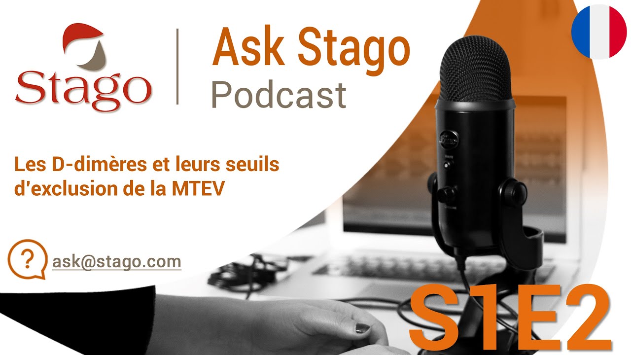 🇫🇷 S1E2 - Les D-dimères et leurs seuils d’exclusion de la MTEV