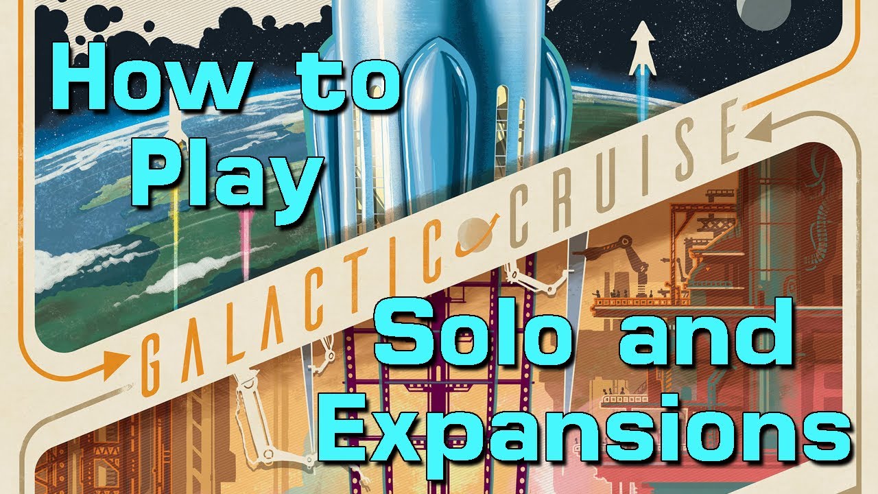 How to Play Galactic Cruise's Solo Mode and Expansions