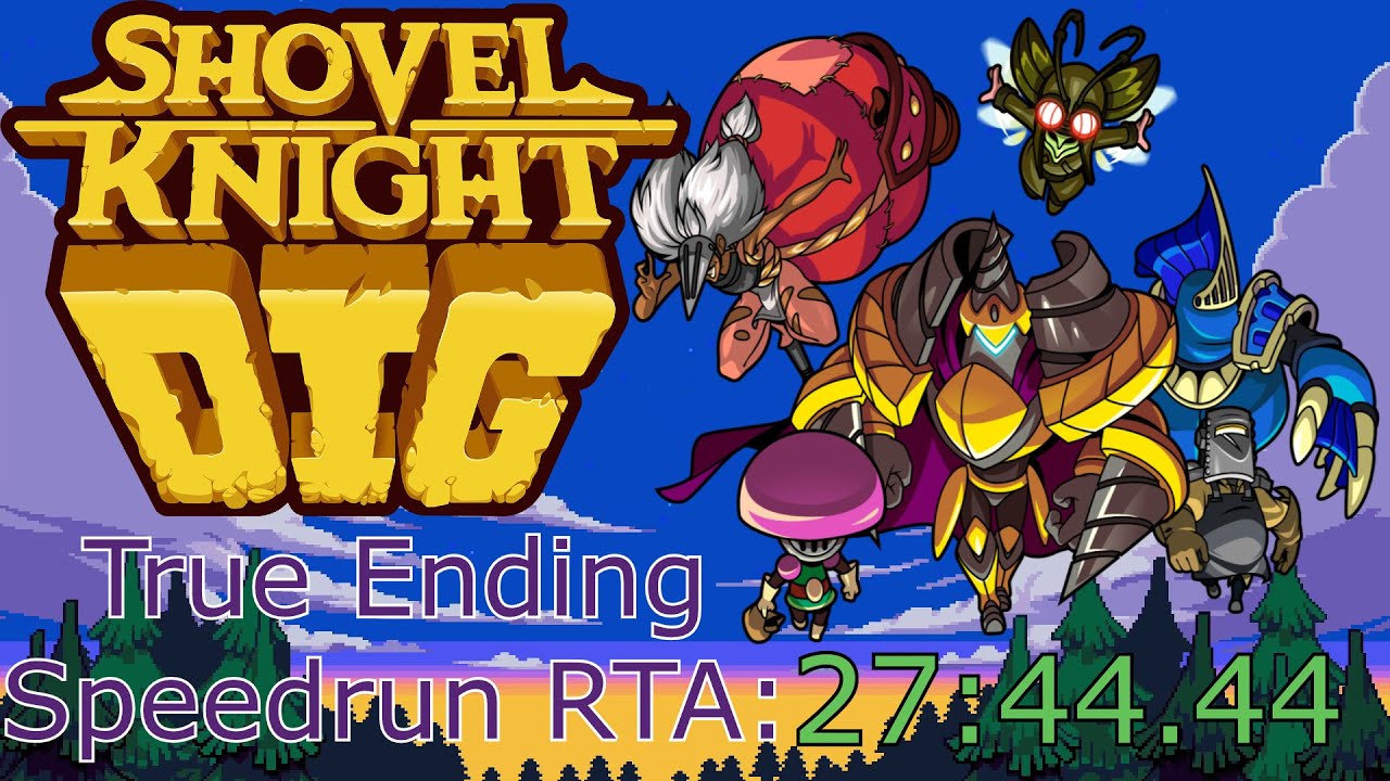 [Shovel Knight Dig] True Ending Speedrun 27:44 RTA (23:12 IGT)