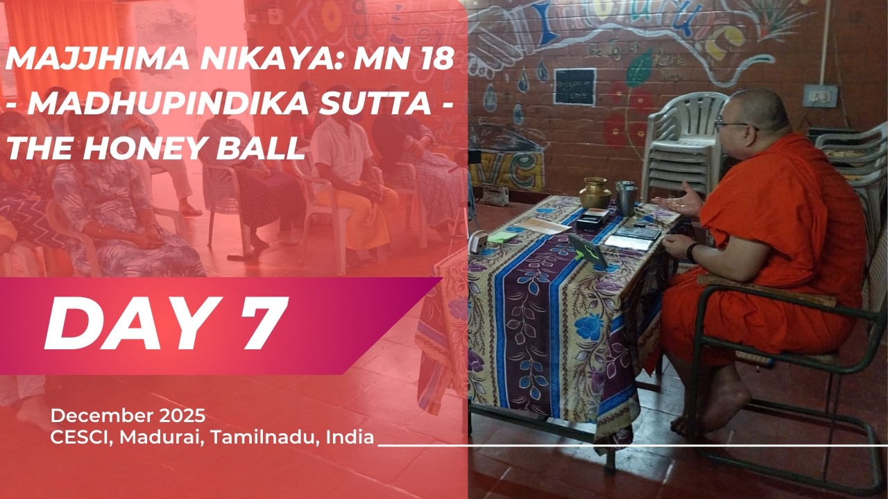 Day 7 : SN 12.2 - Dependent Origination | Madurai Retreat | Dec 2025 | Metta Vipassana | Tamil