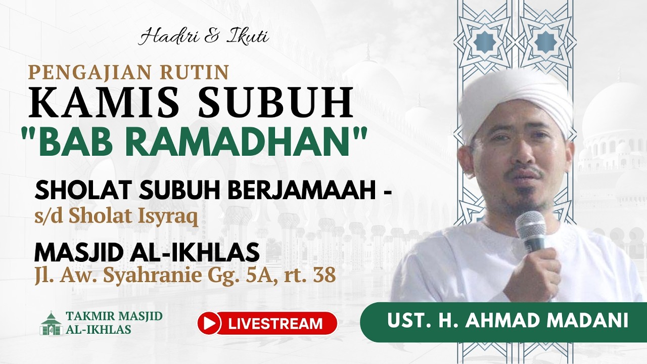 (LIVE) TAKLIM KAMIS SUBUH - UST. H. AHMAD MADANI