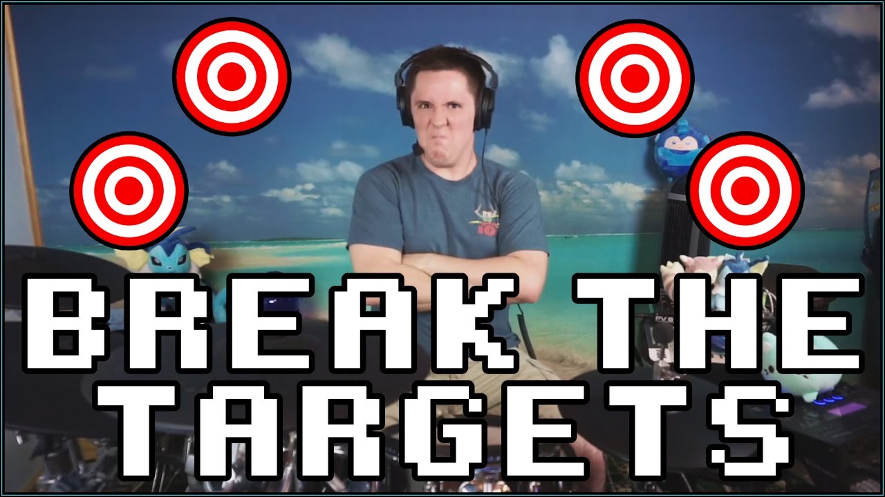Break The Targets On Drums!