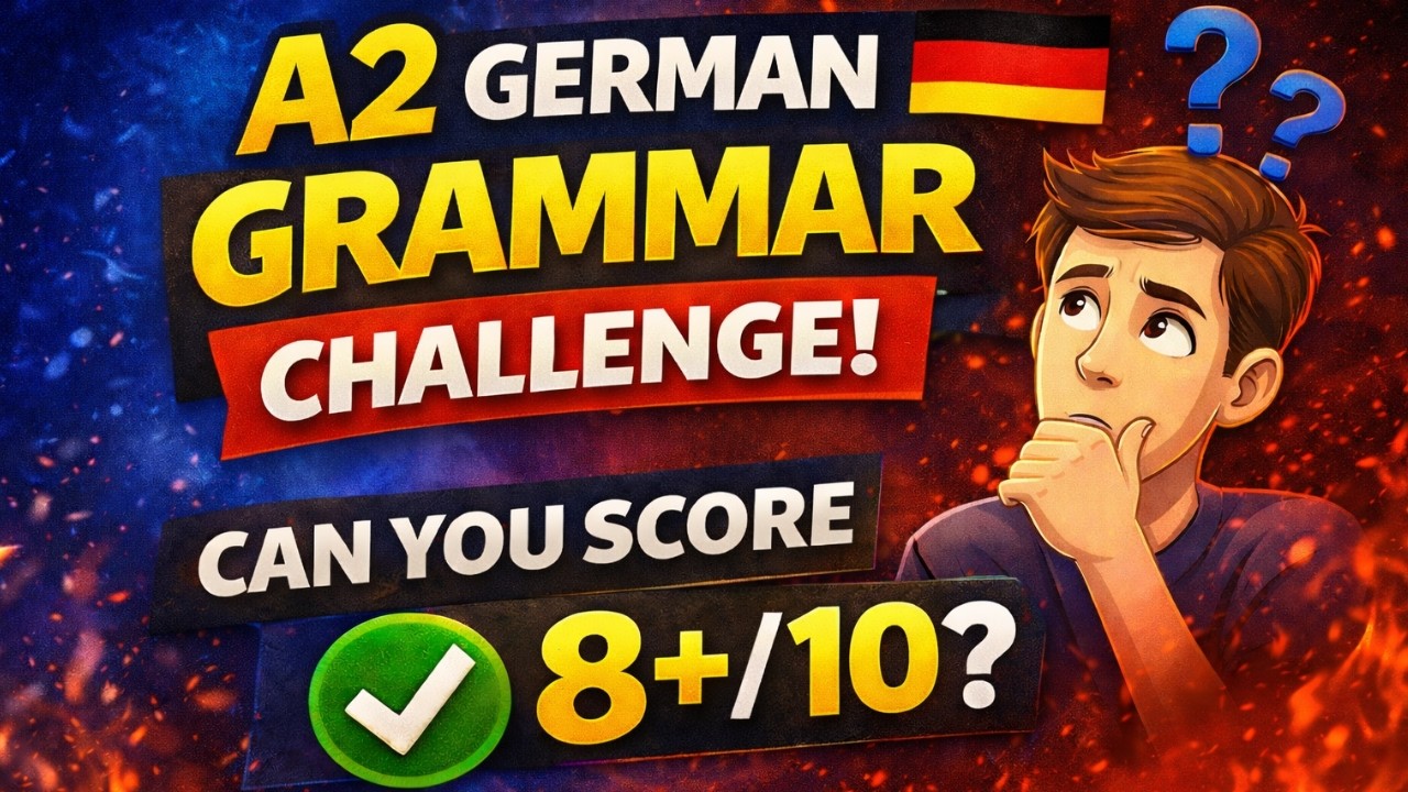 A2 German Grammar Challenge  | Can You Score 8+/10?