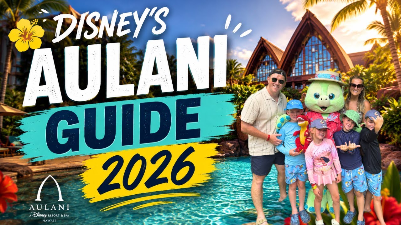 Disney Aulani Resort Guide 2026 | Family Guide + Best Tips Before You Go