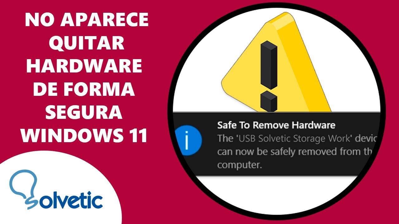 No Aparece Quitar Hardware de Forma Segura Windows 11 - Guia Completa
