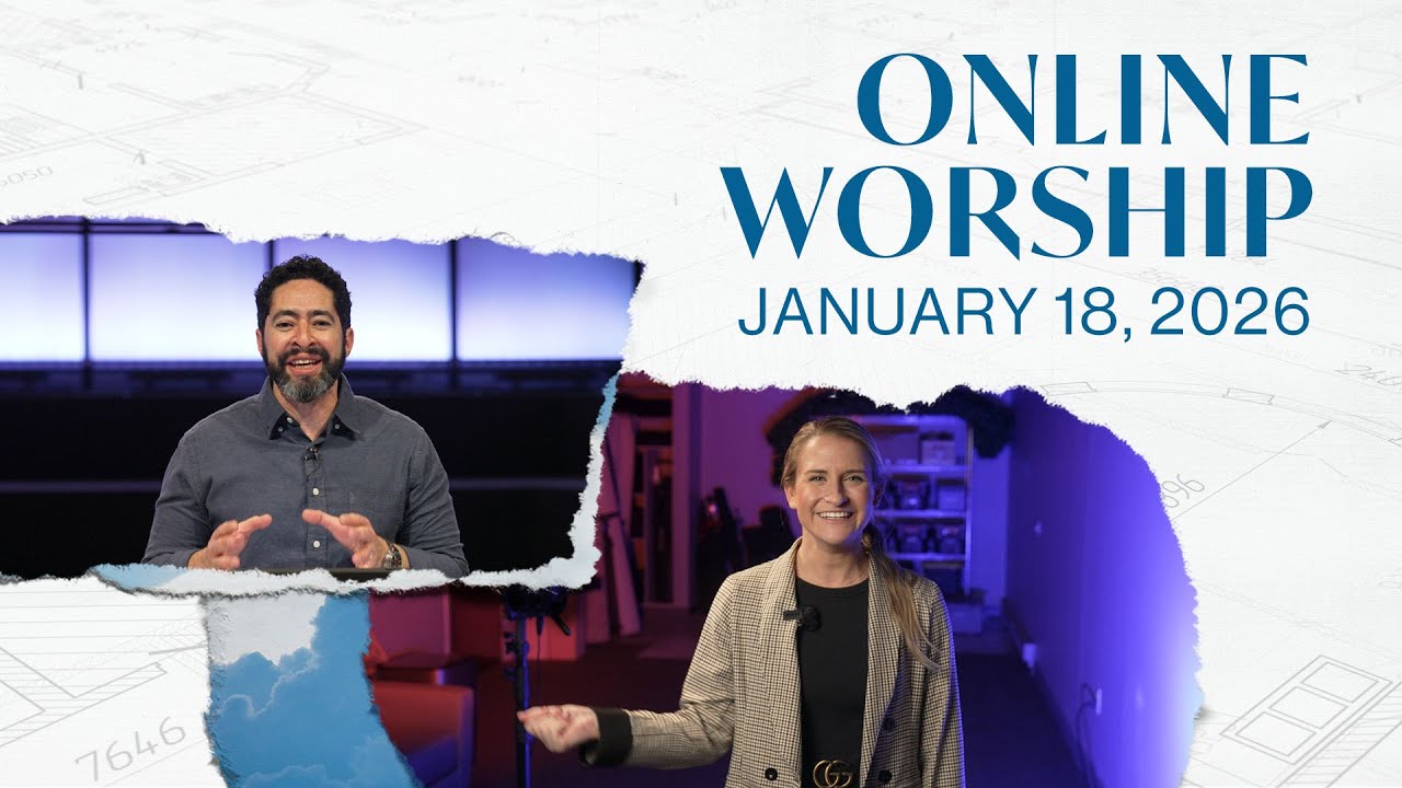 Online Worship January 18, 2026