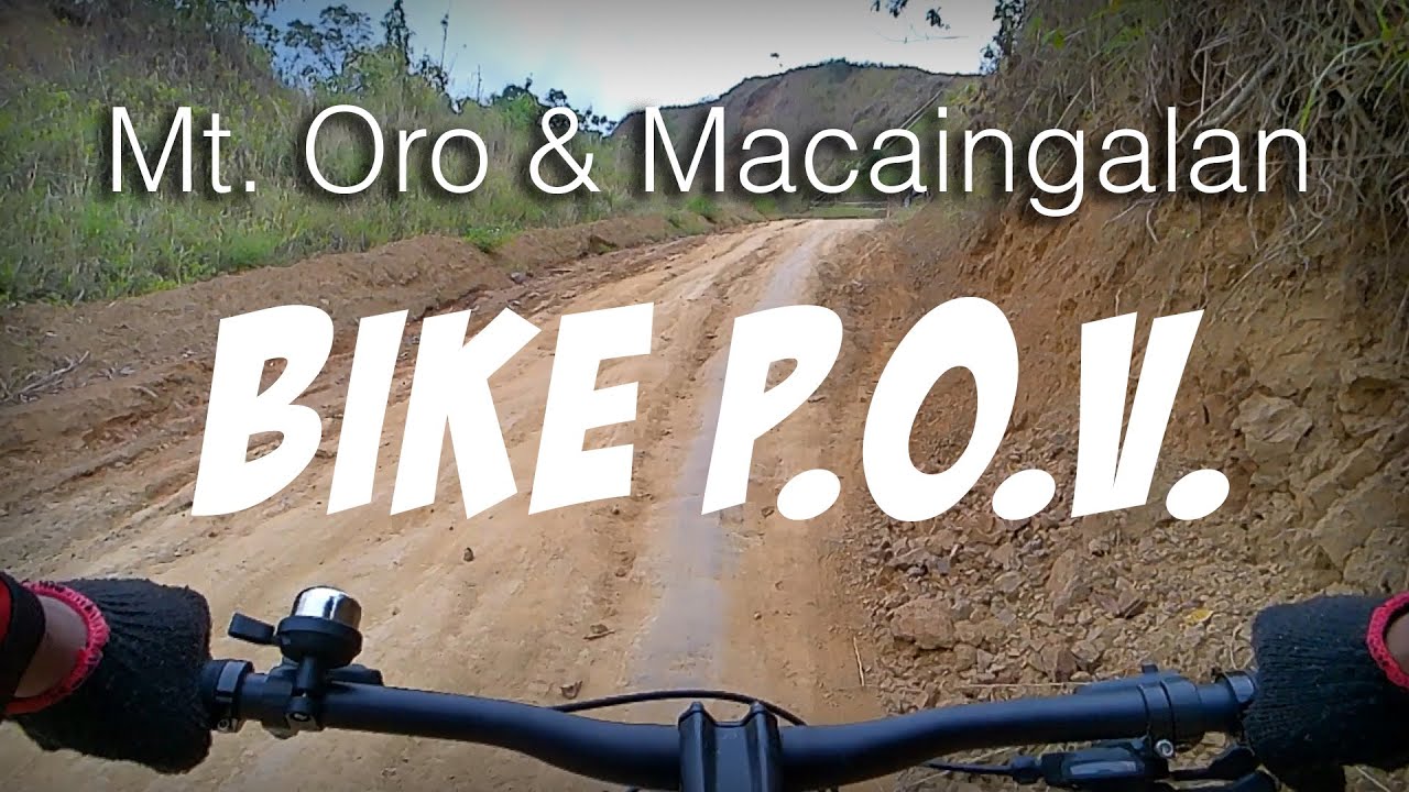 Mt.Oro & Macaingalan | Bike P.O.V.