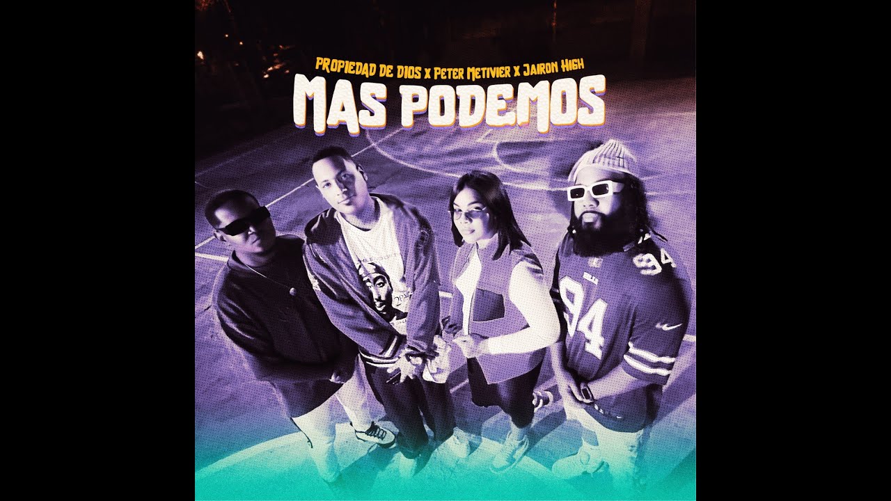 Propiedad De Dios x Jairon High x Peter Metivier - Mas Podemos [Official Music Video] @Demsproduce