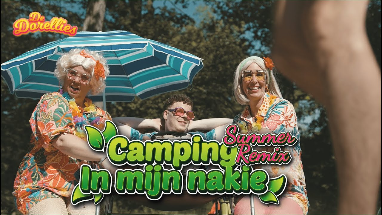 De Dorellies - Camping In Mijn Nakie l Summer Remix (Officiële Videoclip)