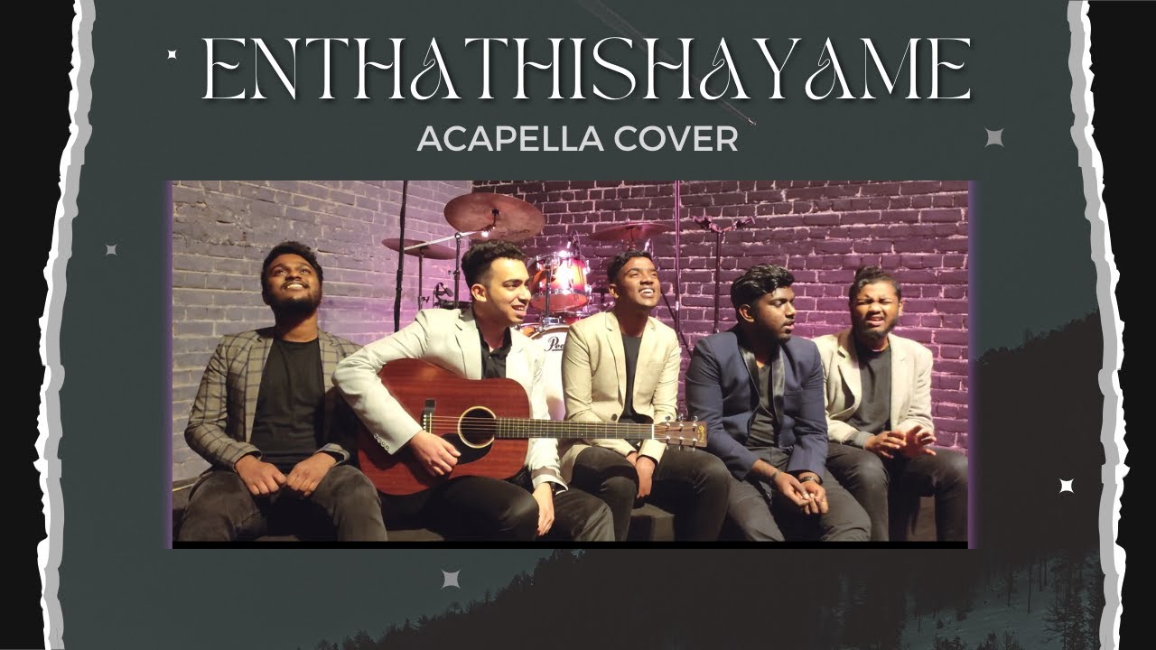 Enthathishayame Daivathin Sneham // Acapella Cover // Old Malayalam Worship Song