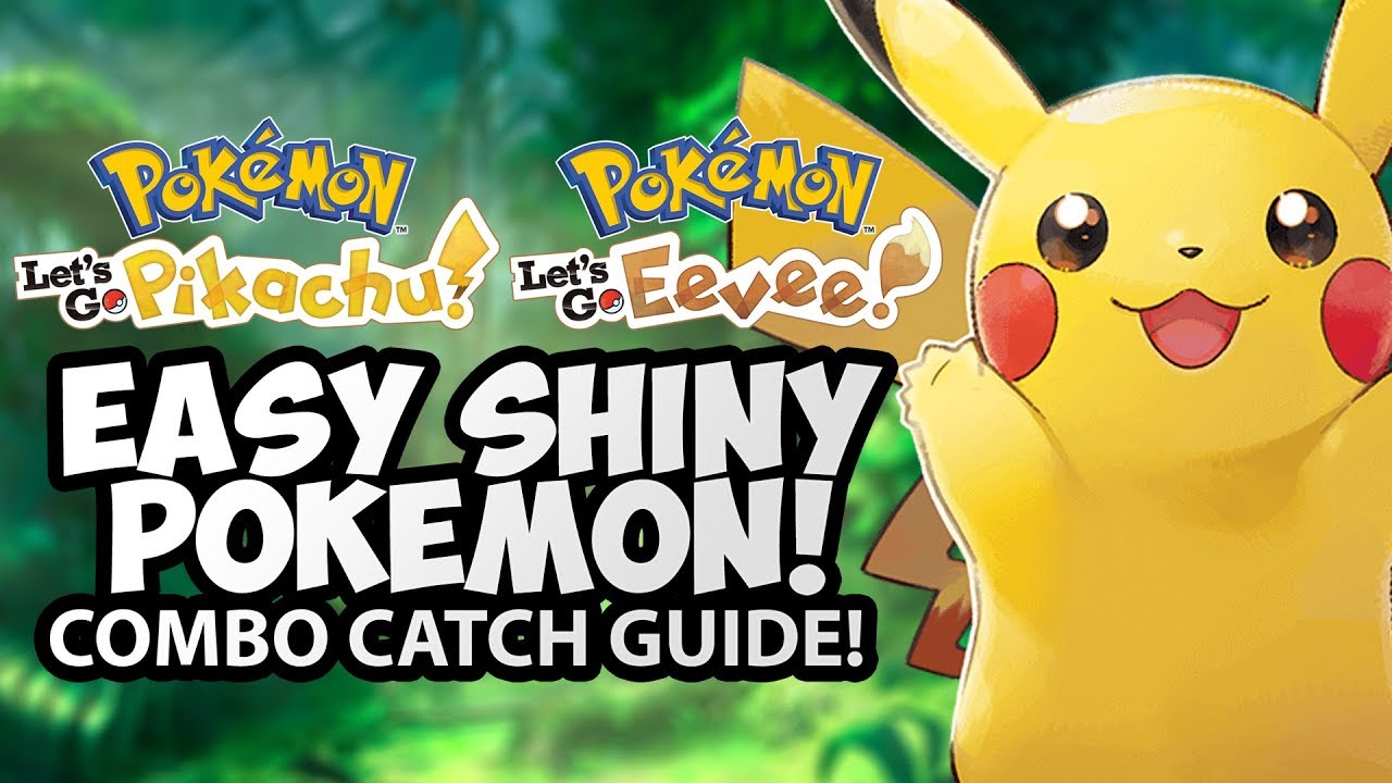 Easy Shiny Pokemon! | Let's Go Pikachu/Eevee Catch Combo Guide!