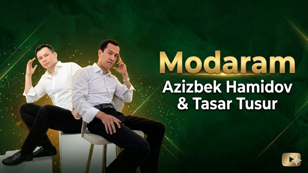 Azizbek Hamidov & Tasar Tusur - Modaram
