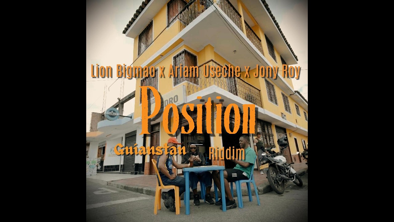 Position - Lion Bigmao, Ariam Useche, Jony Roy