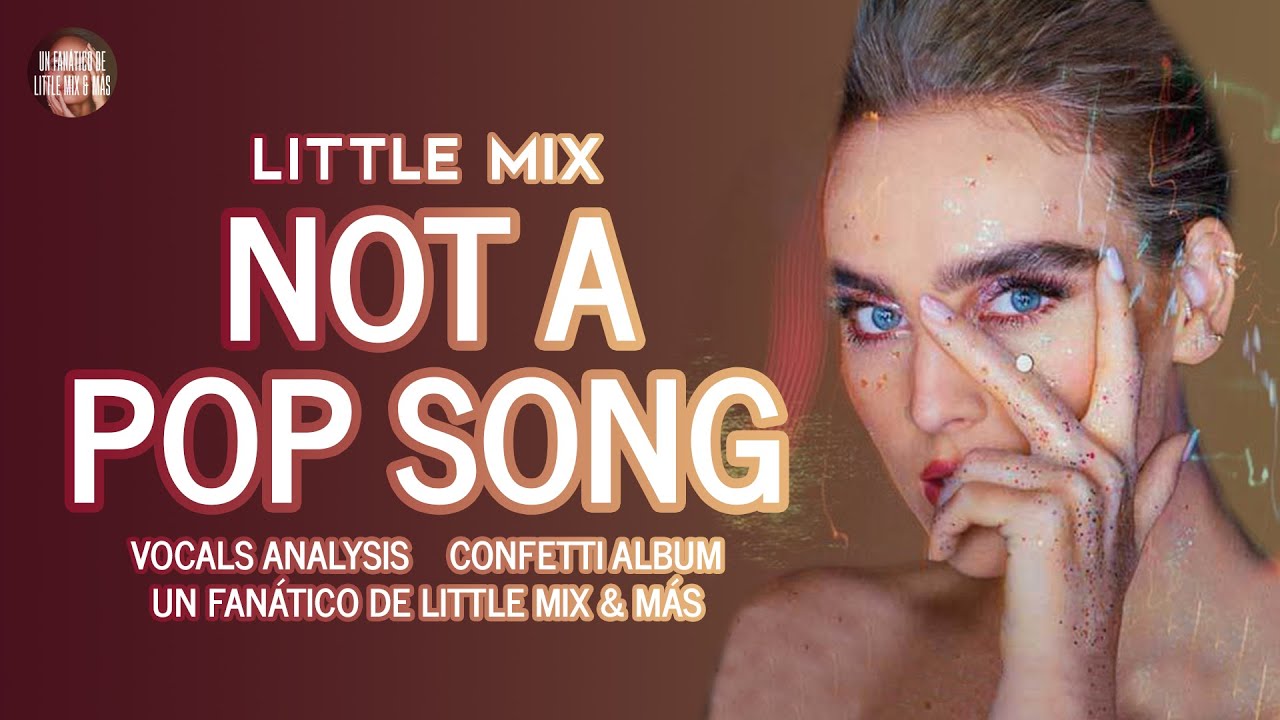 Little Mix - Not a Pop Song ~ Vocals Analysis