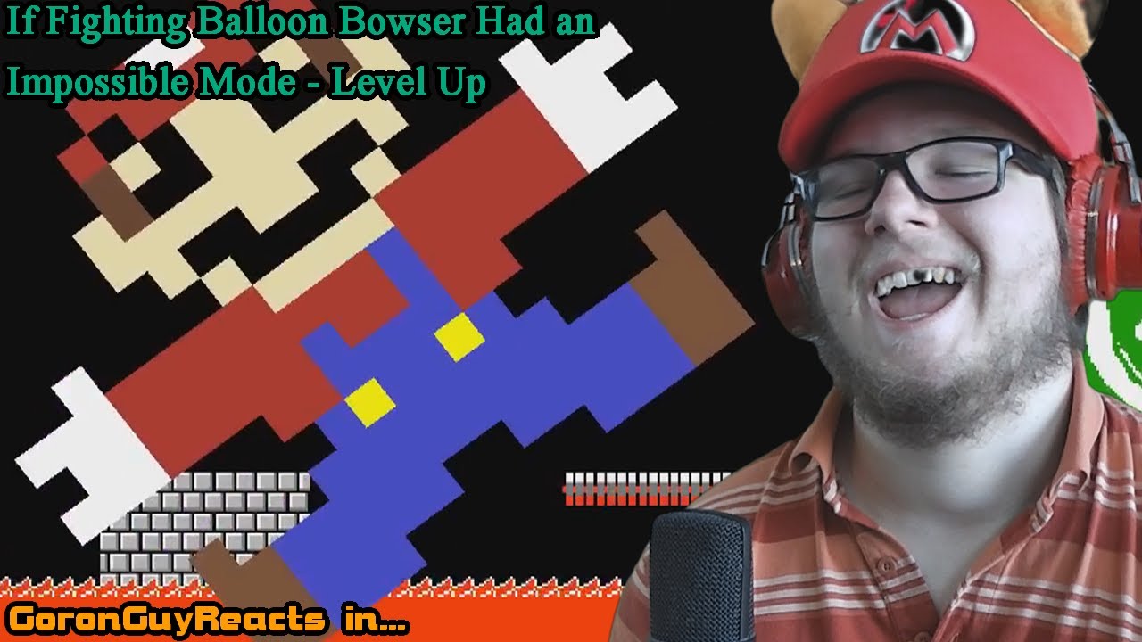 (DONT THINK HE MADE IT) If Fighting Balloon Bowser Had a Impossible Mode - Level Up - GoronGuyReacts