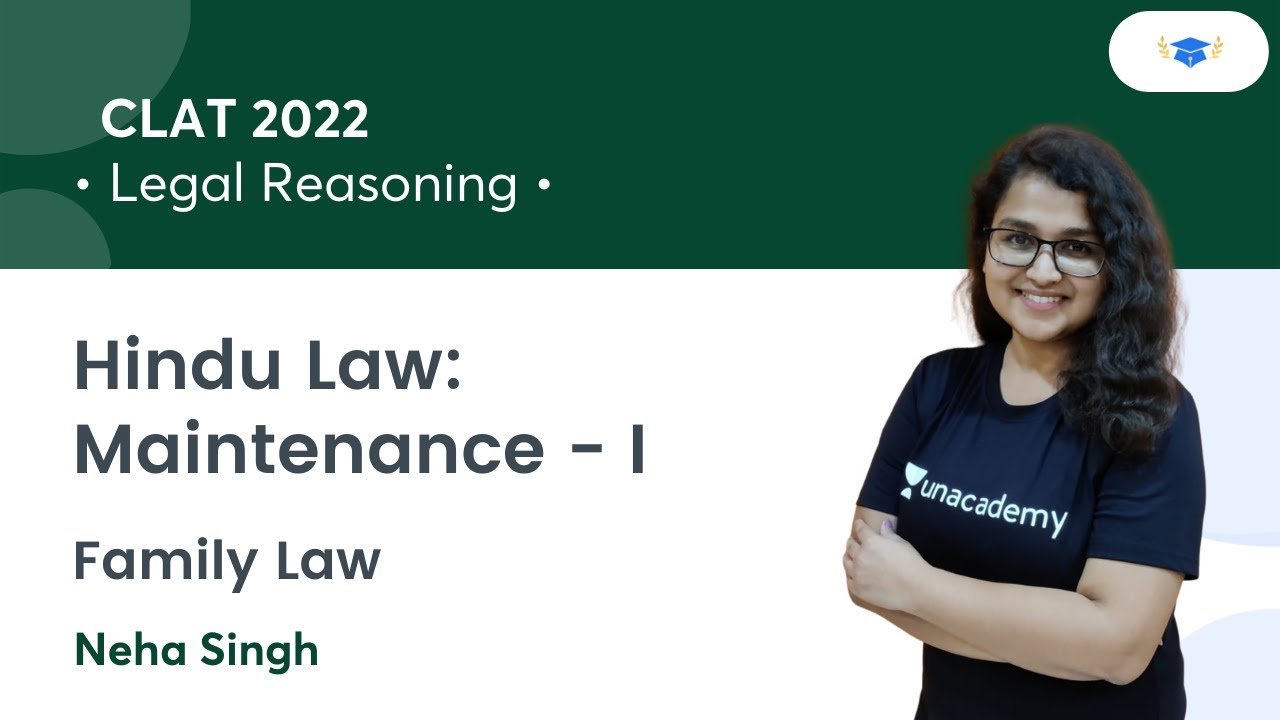Hindu Law: Maintenance - I l Family Law l Legal Reasoning l CLAT 2022 l Neha Mam