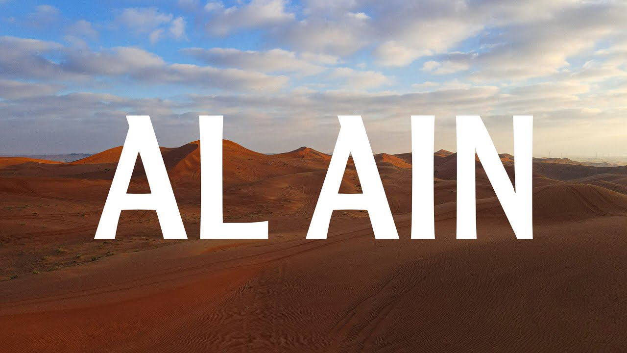 AL AIN, UAE (4K)