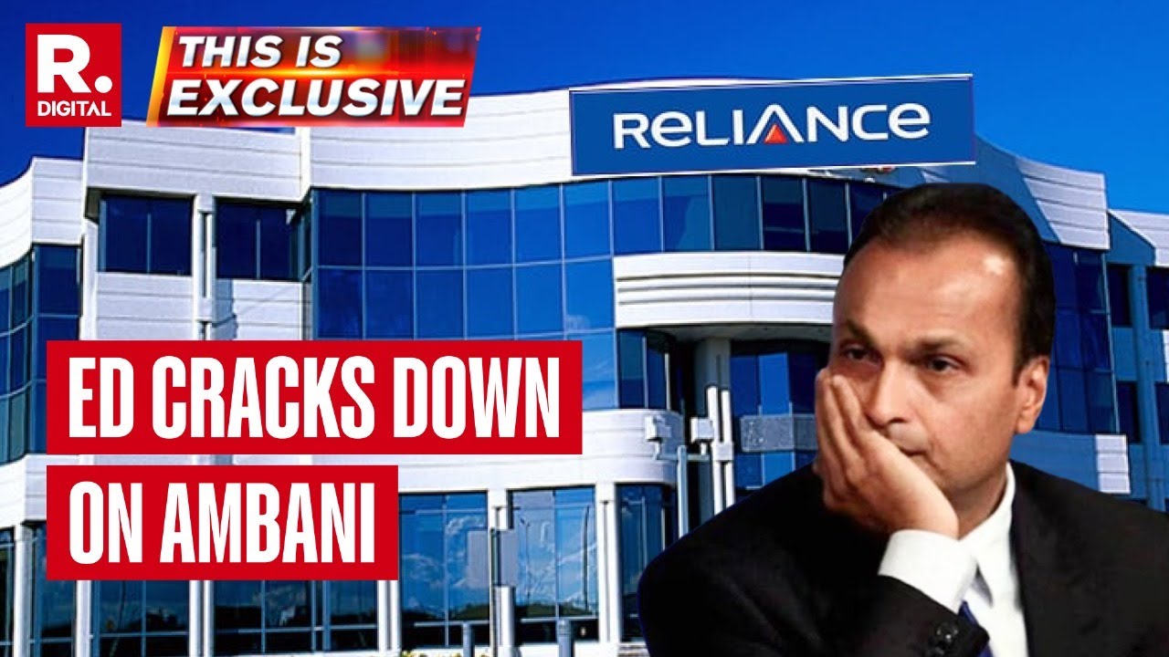 This Is Exclusive: ED Freezes 40 Ambani Group Properties, Investigation On Anil Ambani