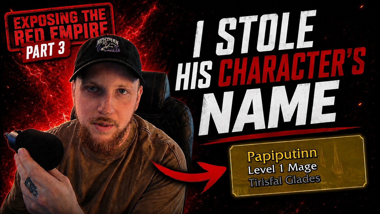 How I Stole The Name of The Most TOXIC Man in World of Warcraft - Exposing The Red Empire Part 3