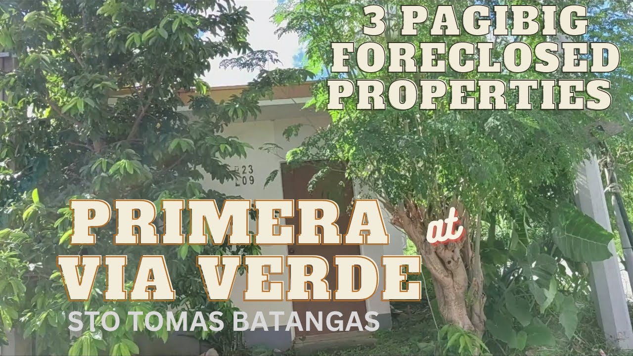 EP 61 PAGIBIG FORECLOSED PROPERTIES SA PRIMERA AT VIA VERDE STO TOMAS BATANGAS