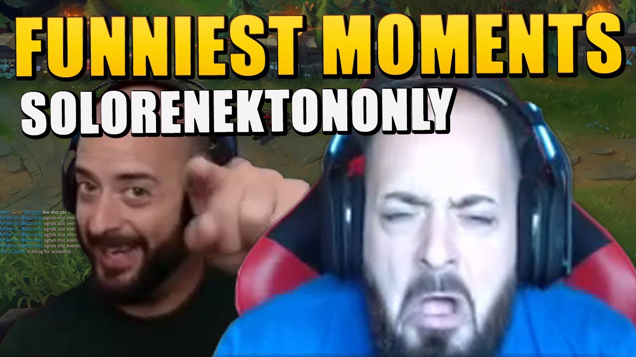 SOLORENEKTONONLY FUNNIEST MOMENTS