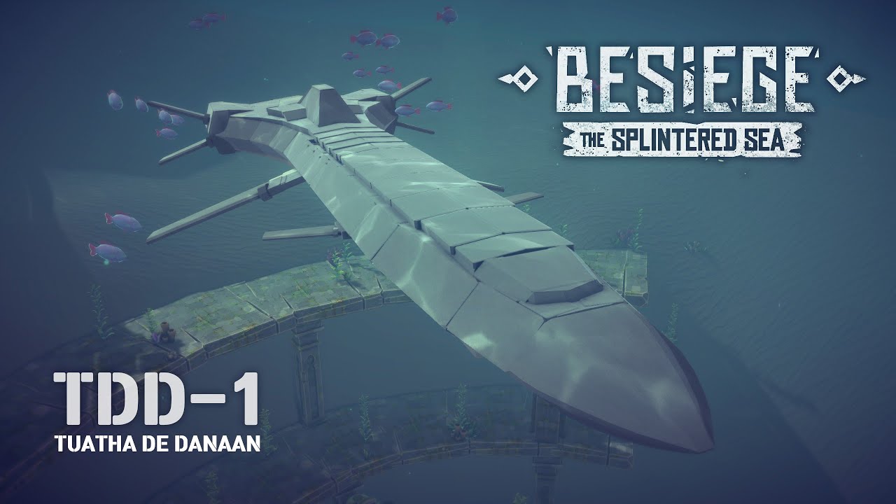 [Besiege] 비시즈 바다DLC - 투아하 데 다난 제작(TDD)
