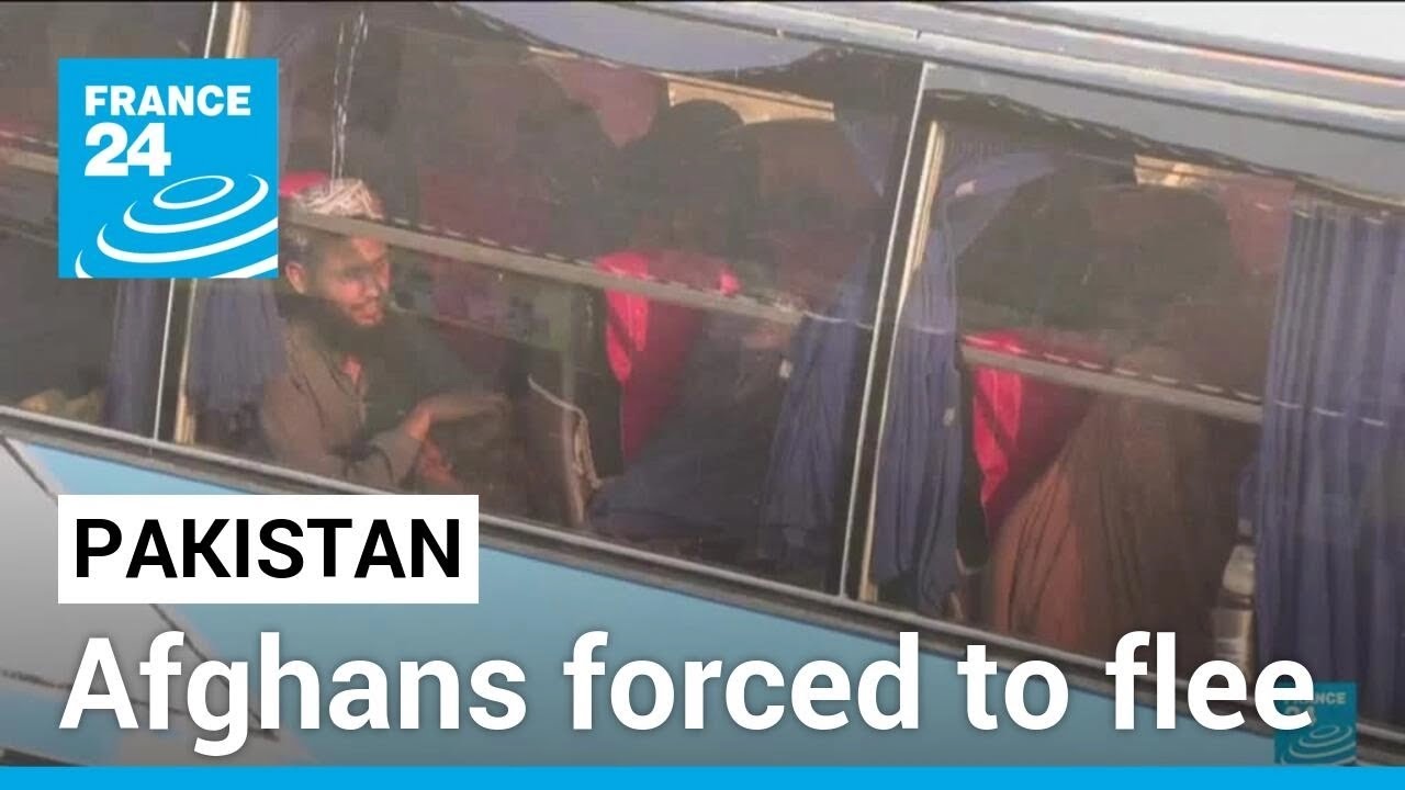 Afghans forced to flee Pakistan as Islamabad cracks down on refugees &bull; FRANCE 24 English