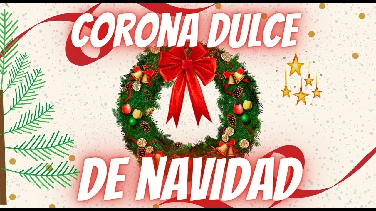 COMO HACER UNA CORONA NAVIDEÑA CON DULCES🎄🎅 | Blog de Diana 🌸