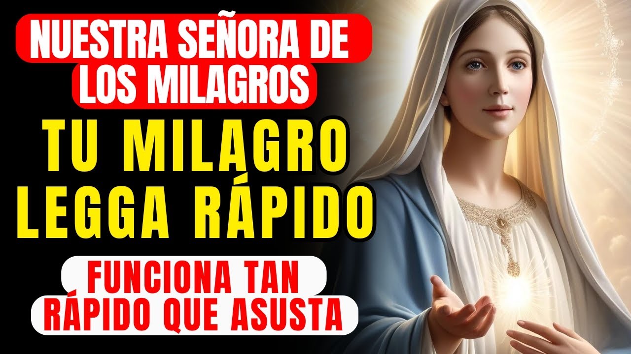 🔴 NUESTRA SEÑORA DE LOS MILAGROS - ¡QUIEN ESCUCHA SU PEDIDO URGENTE ES ATENDIDO RÁPIDAMENTE!