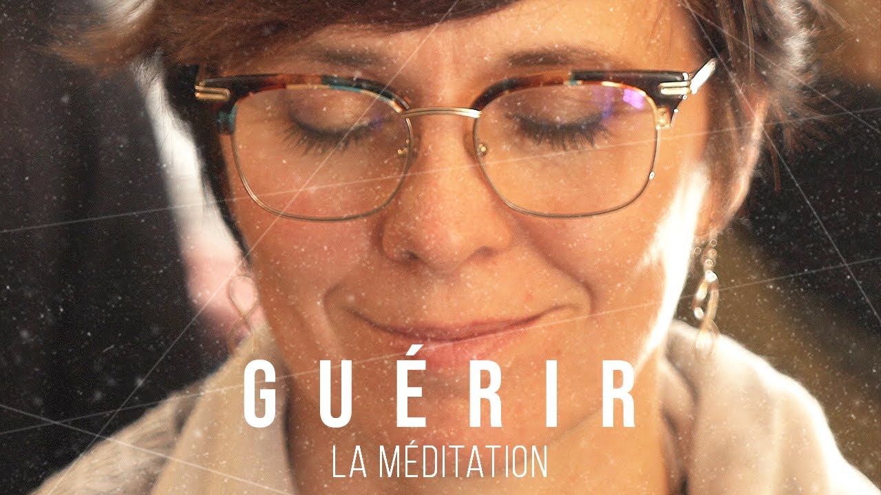 Guérir: La méditation