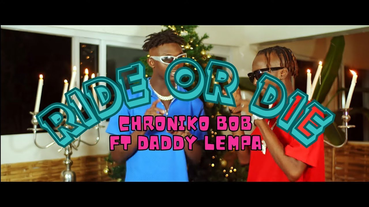 Chroniko ft Daddy Lempa - Ride or Die (Official Music Video)