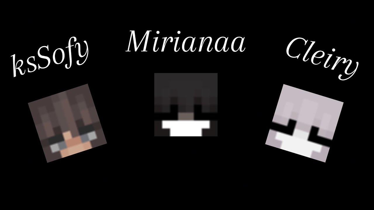 ksSofy x Mirianaa x Cleiry | RBWCM Montage