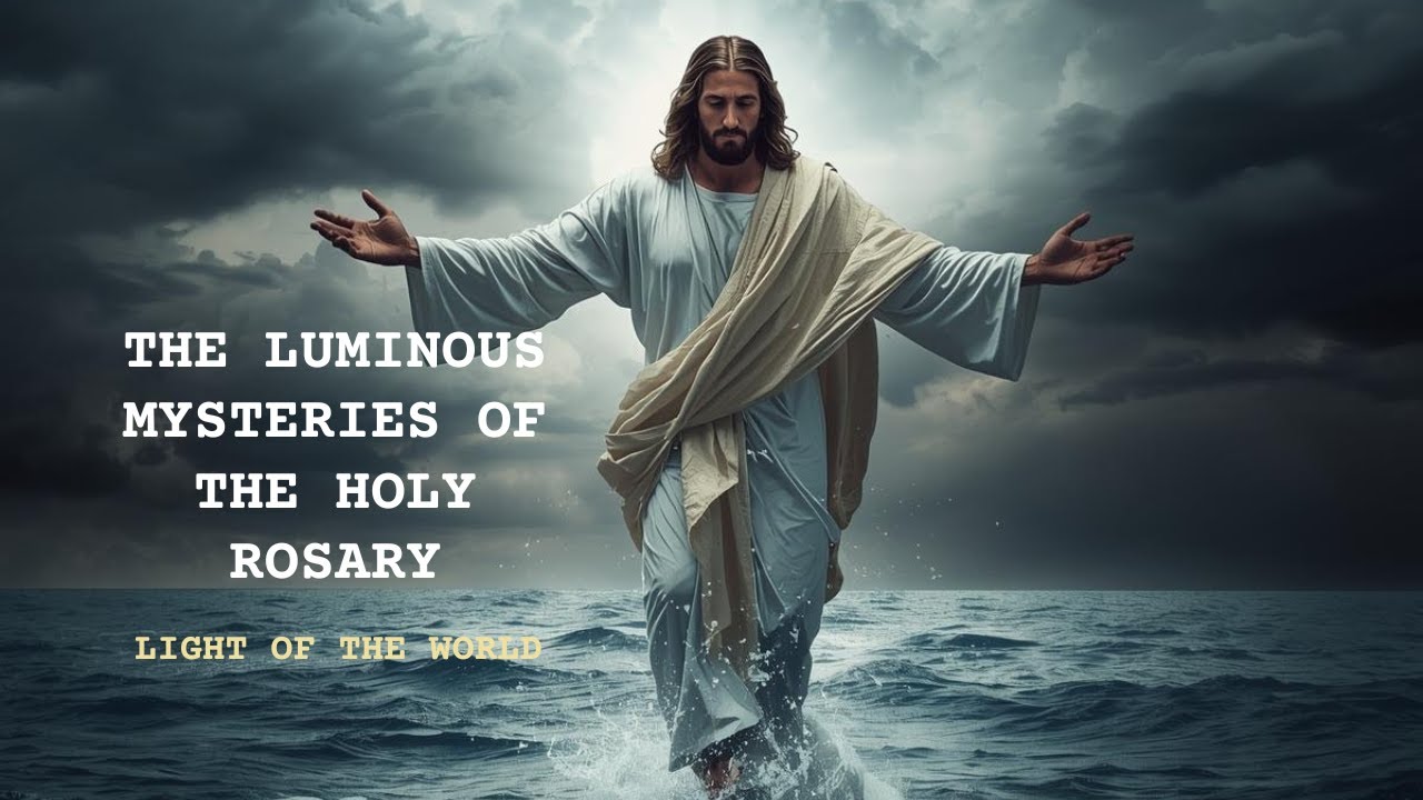Luminous Mysteries of the Holy Rosary | Light of the World | Pray With Me