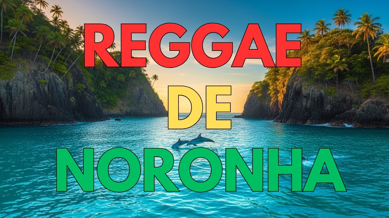 Reggae de Fernando de Noronha 🌊🇧🇷 | Natureza Preservada e Mar Azul | Reggae Brasileiro Roots