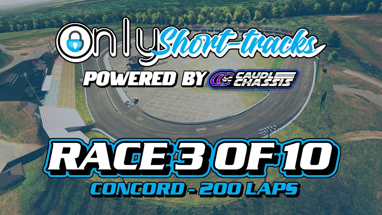 Only Short Tracks Season 7 | Race 3 of 10 | Concord Speedway | 200 Laps | iRacing