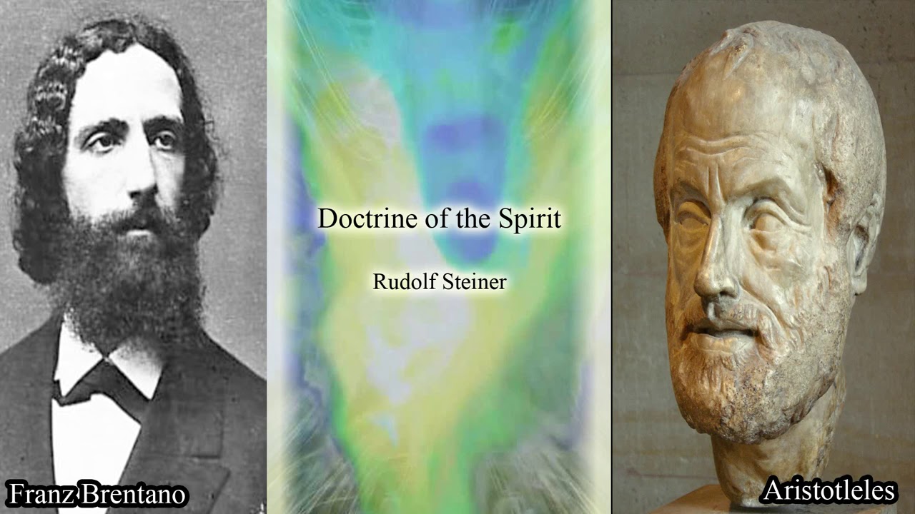Franz Brentano and Aristotle's Doctrine of the Spirit By Rudolf Steiner