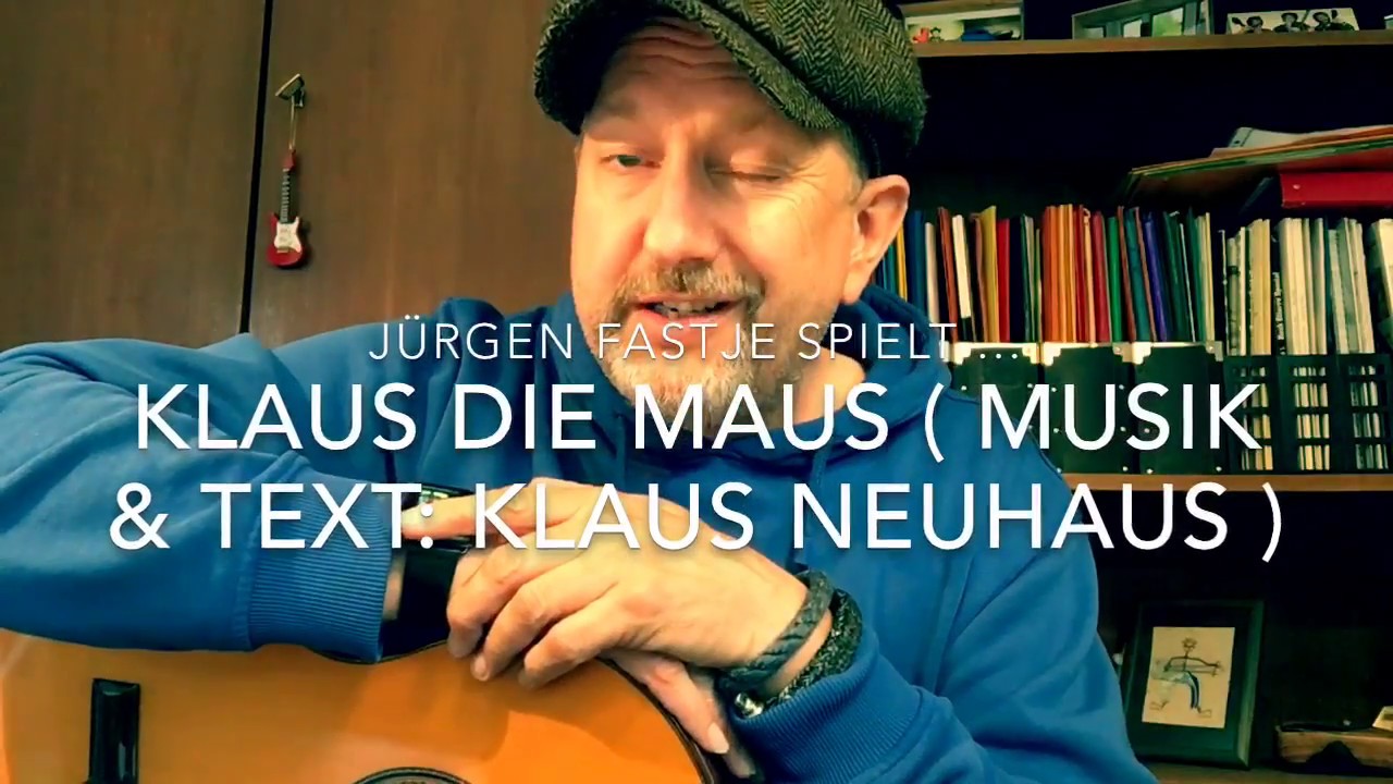 Klaus die Maus ( Musik & Text: Klaus Neuhaus ), hier gespielt von Jürgen Fastje !